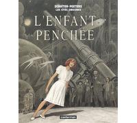 Les Cités obscures - L'Enfant penchée - François Schuiten - Casterman - broché - Bande dessinée