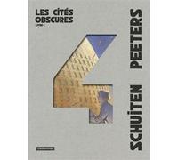 Les Cités Obscures - Intégrale Tome 4 - La Frontière Invisible - La Théorie Du Grain De Sable - Souvenirs De L'éternel Présent