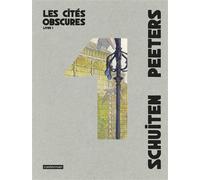 Les Cités obscures – Intégrale – Livre 1