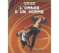 Les Cités obscures - L'Ombre d'un homme François Schuiten (Dessinateur), Benoît Peeters (Scénario)