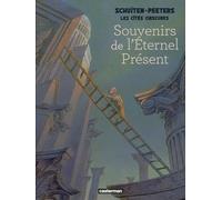 François Schuiten – Les Cités obscures : Souvenirs de l'éternel présent – Nouvelle édition