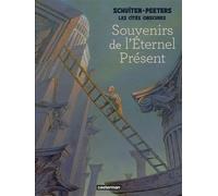 Les Cités obscures - Souvenirs de l'éternel présent Nouvelle édition - François Schuiten - Casterman - cartonné - Bande dessinée