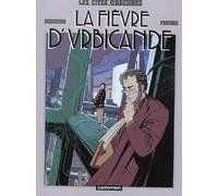 Les Cités Obscures, tome 2 : La Fièvre d'Urbicande