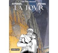Les Cités Obscures, tome 4 : La Tour