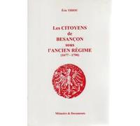 Les Citoyens de Besançon sous l'Ancien Régime (1677-1790)