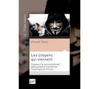 Les Citoyens Qui Viennent - Comment Le Renouvellement Générationnel Transforme La Politique En France