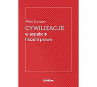 Les civilisations à l'aune de la philosophie du droit - Alfred Skorupka (Buch auf Polnisch)