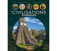Les civilisations disparues - Elisabeth Dumont-Le Cornec - Fleurus - cartonné - Document jeunesse