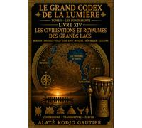 LES CIVILISATIONS ET ROYAUMES DES GRANDS LACS