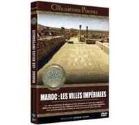 Les Civilisations perdues : Les villes impériales du Maroc - DVD E