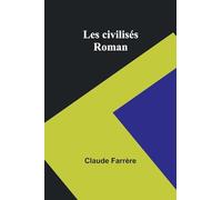 Les civilisés: Roman