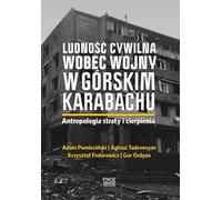 Les civils face à la guerre dans le Gorski Karabakh.