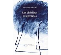 Les clairières souterraines