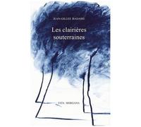 Les clairières souterraines