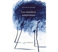 Les clairières souterraines