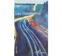 Les Clandestins Françoise Duperray (Auteur)