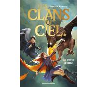 Les clans du ciel, Tome 01 La quête d'Ellie - Jessica Khoury - Bayard Jeunesse - broché - Roman junior