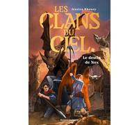 Les clans du ciel, Tome 02 Le destin de Nox - Jessica Khoury - Bayard Jeunesse - broché - Roman junior