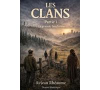 Les clans: Partie 1: La grande faucheuse