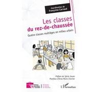 Les classes du rez-de-chaussée Sylvie Jouan (Préface), Anne-Marie Chartier (Postface)
