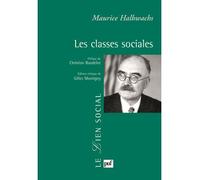 Les classes sociales Préface de Christian Baudelot. Introduction et notes de Gilles Montigny - Maurice Halbwachs - Puf - broché - Etude