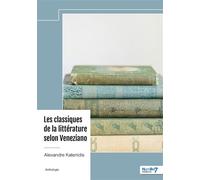 Les classiques de la littérature selon Veneziano - Alexandre Katenidis - Nombre 7 - broché - Essai