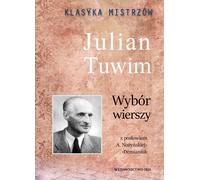 Les classiques des maîtres. Une sélection de poèmes. Julian Tuwim - Julian Tuwim (Gedichte auf Polnisch)
