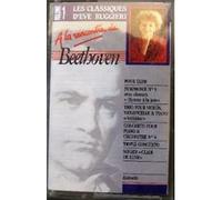 LES CLASSIQUES D'EVE RUGGIERI - A LA RENCONTRE DE BEETHOVEN - VOLUME 1
