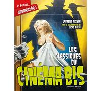 Les classiques du cinéma bis: 2è édition augmentée