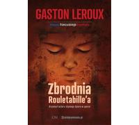 Les classiques. Le crime de Rouletabille