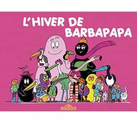 Les Classiques - Les aventures de Barbapapa - L'Hiver - Album illustré - Dès 2 ans