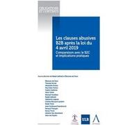 Les clauses abusives B2B après la loi du 4 avril 2019 Eléonore de Duve (Auteur), Rafaël Jafferali (Auteur)