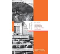 Les Clauses Attributives De Compétence Internationale : De La Prévisibilité Au Désordre - Actes Du Colloque Du 21 Novembre 2019 Au Centre De Recherche En Droit International Privé Et Du...