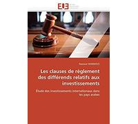 Les Clauses De Règlement Des Différends Relatifs Aux Investissements