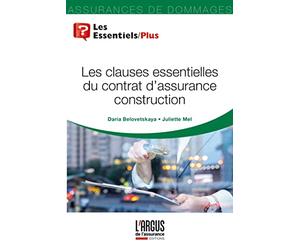 Les clauses essentielles du contrat d'assurance construction