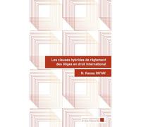 Les clauses hybrides de règlement des litiges en droit international