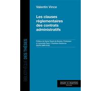Les clauses réglementaires des contrats administratifs - Valentin Vince - Mare & Martin - broché - Etude