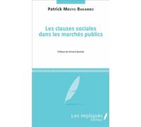Les clauses sociales dans les marchés publics - Patrick Mboyo Bakambo - Les Impliqués - broché - Etude