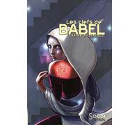 Les Clefs de Babel - Carina Rozenfeld - Syros Jeunesse - broché - Roman adolescent dès 13 ans