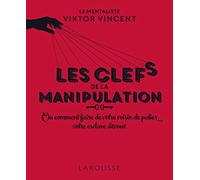 Les clefs de la manipulation