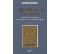 Les clefs de l'édifice - Symbolisme maçonnique, connaissance de soi et concepts jungiens