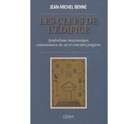Les clefs de l'édifice - Symbolisme maçonnique, connaissance de soi et concepts jungiens