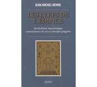 Les clefs de l'édifice - Symbolisme maçonnique, connaissance de soi et concepts jungiens