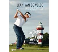 Les clefs de votre swing - Jean Van de Velde - Solar - broché - Guide