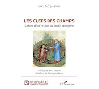 Les clefs des champs: Cahier d’un retour au jardin d’origine