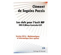 Les Clefs Pour L'écrit Mp - Mathématiques Et Informatique Hors Option