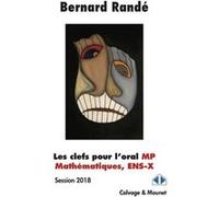 Les Clefs Pour L'oral Mp, Mathématiques, Ens-X - Session 2018