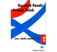 Les clefs pour l'X - Bernard Randé - Calvage et Mounet - broché - Scolaire / Universitaire
