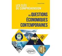 Les clés de compréhension des questions économiques contemporaines