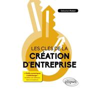 Les clés de la création d'entreprise